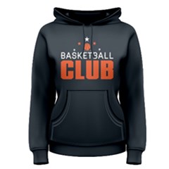 Basketball Club - Women s Pullover Hoodie
