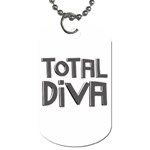 Total Diva  Dog Tag (One Side)